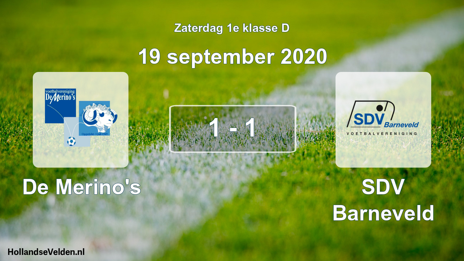 Total number of matches played: De Merino's - SDV Barneveld 1 - 1 (19 September 2020)