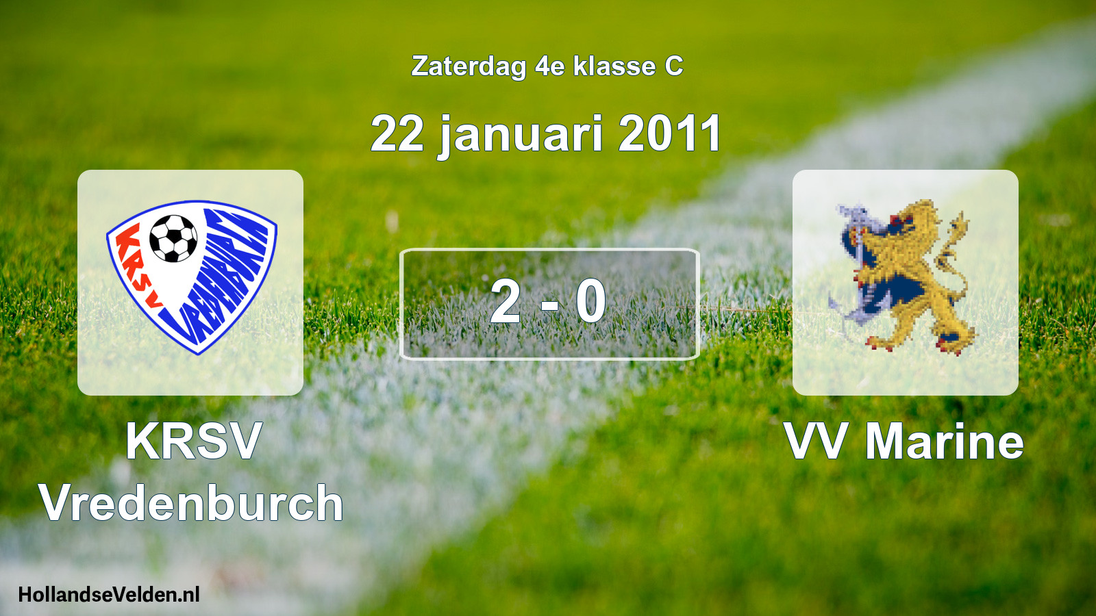 Total number of matches played: KRSV Vredenburch - VV Marine 2 - 0 (22 January 2011)