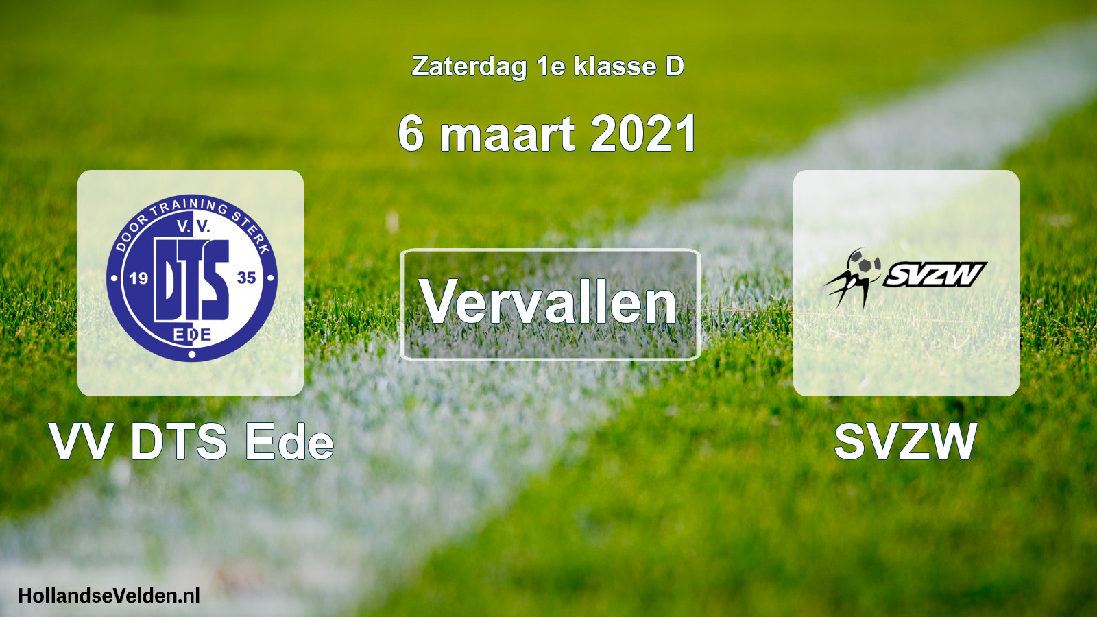 Scheduled Match: VV DTS Ede - SVZW (6 March 2021)