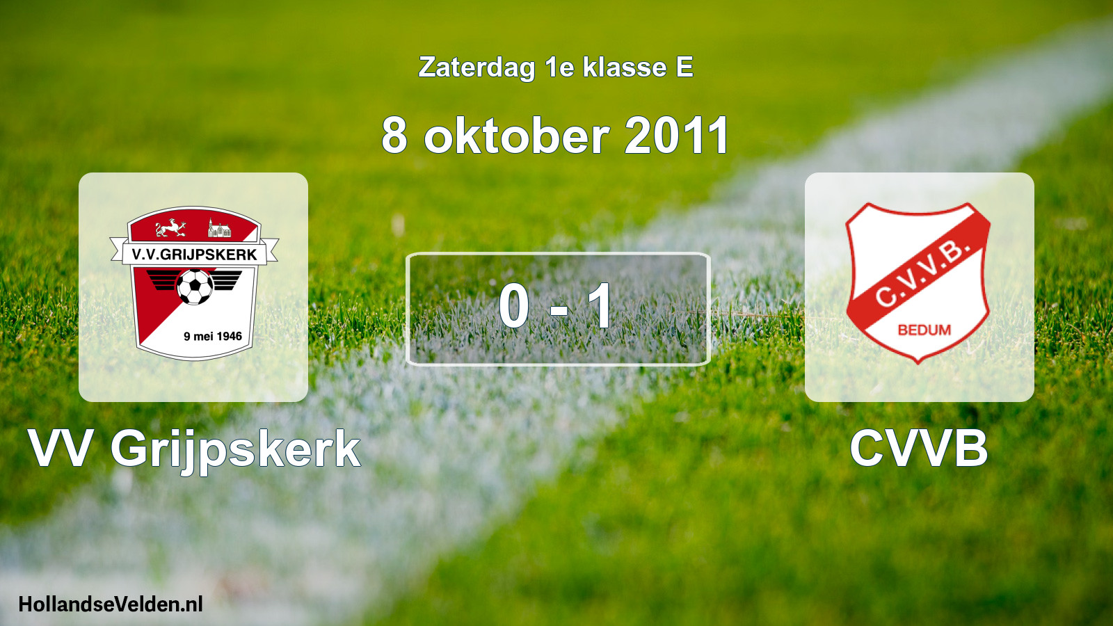 Total number of matches played: VV Grijpskerk - CVVB 0 - 1 (8 October 2011)