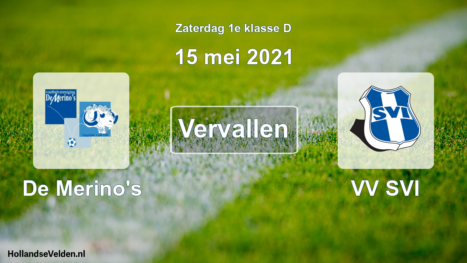 Scheduled Match: De Merino's - VV SVI (15 May 2021)
