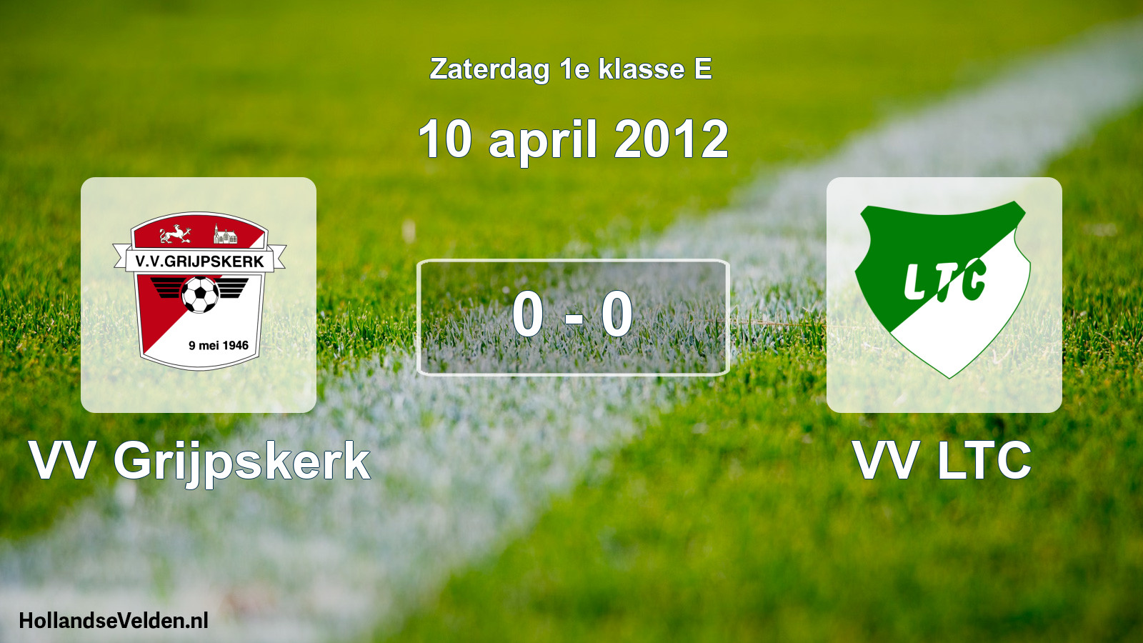 Total number of matches played: VV Grijpskerk - VV LTC 0 - 0 (10 April 2012)