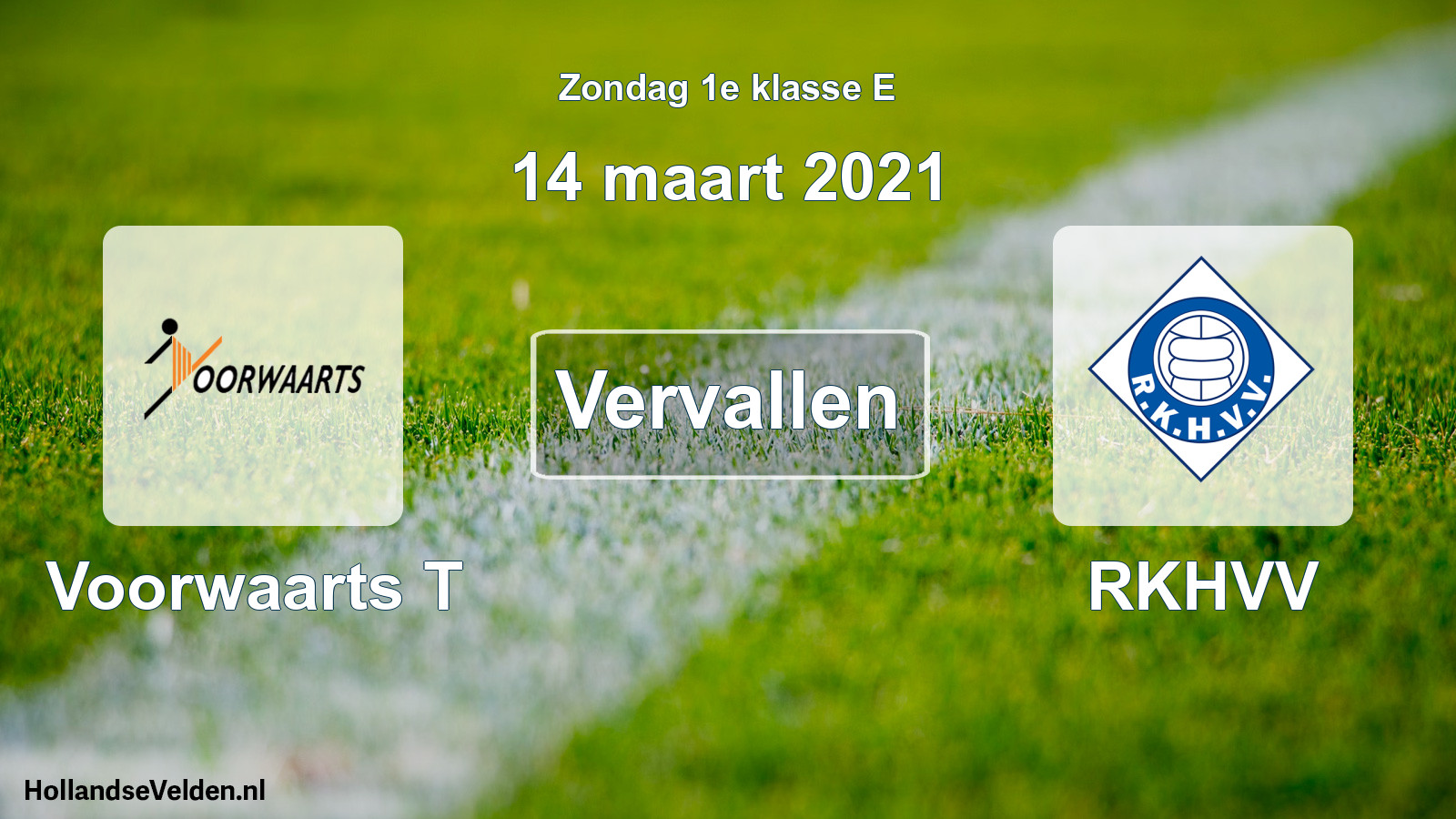 Scheduled Match: Voorwaarts T - RKHVV (14 March 2021)