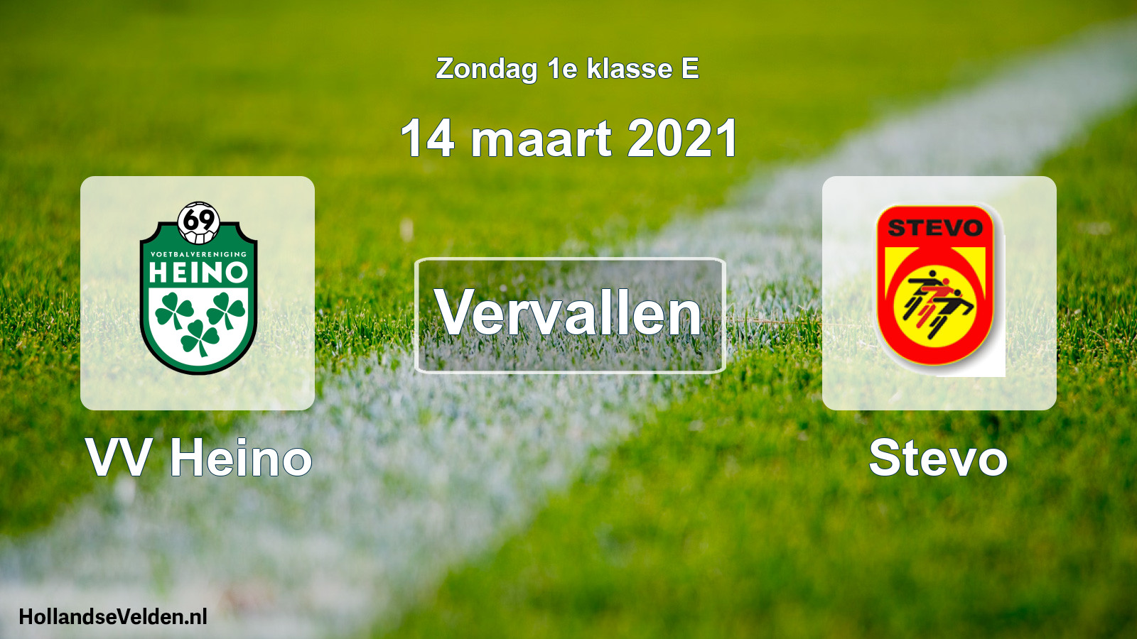 Scheduled Match: VV Heino - Stevo (14 March 2021)