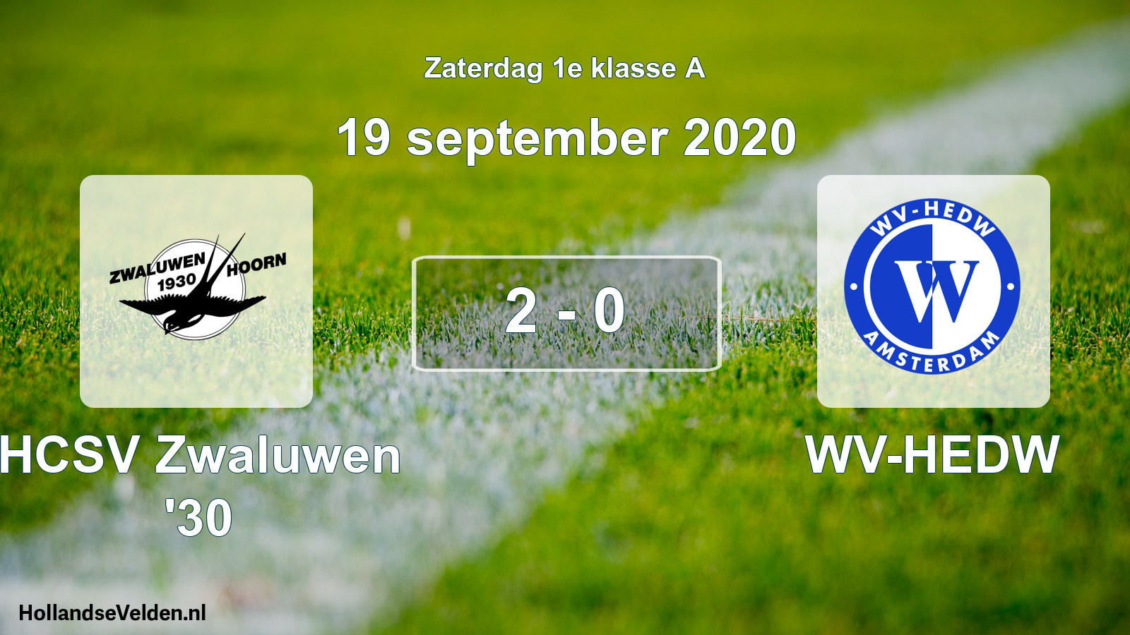 Total number of matches played: Zwaluwen '30 - WV-HEDW 2 - 0 (19 September 2020)