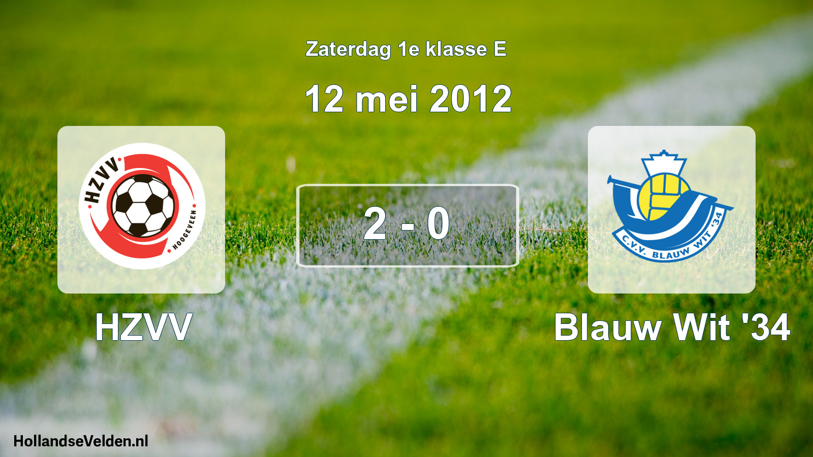 Total number of matches played: HZVV - Blauw Wit '34 2 - 0 (12 May 2012)
