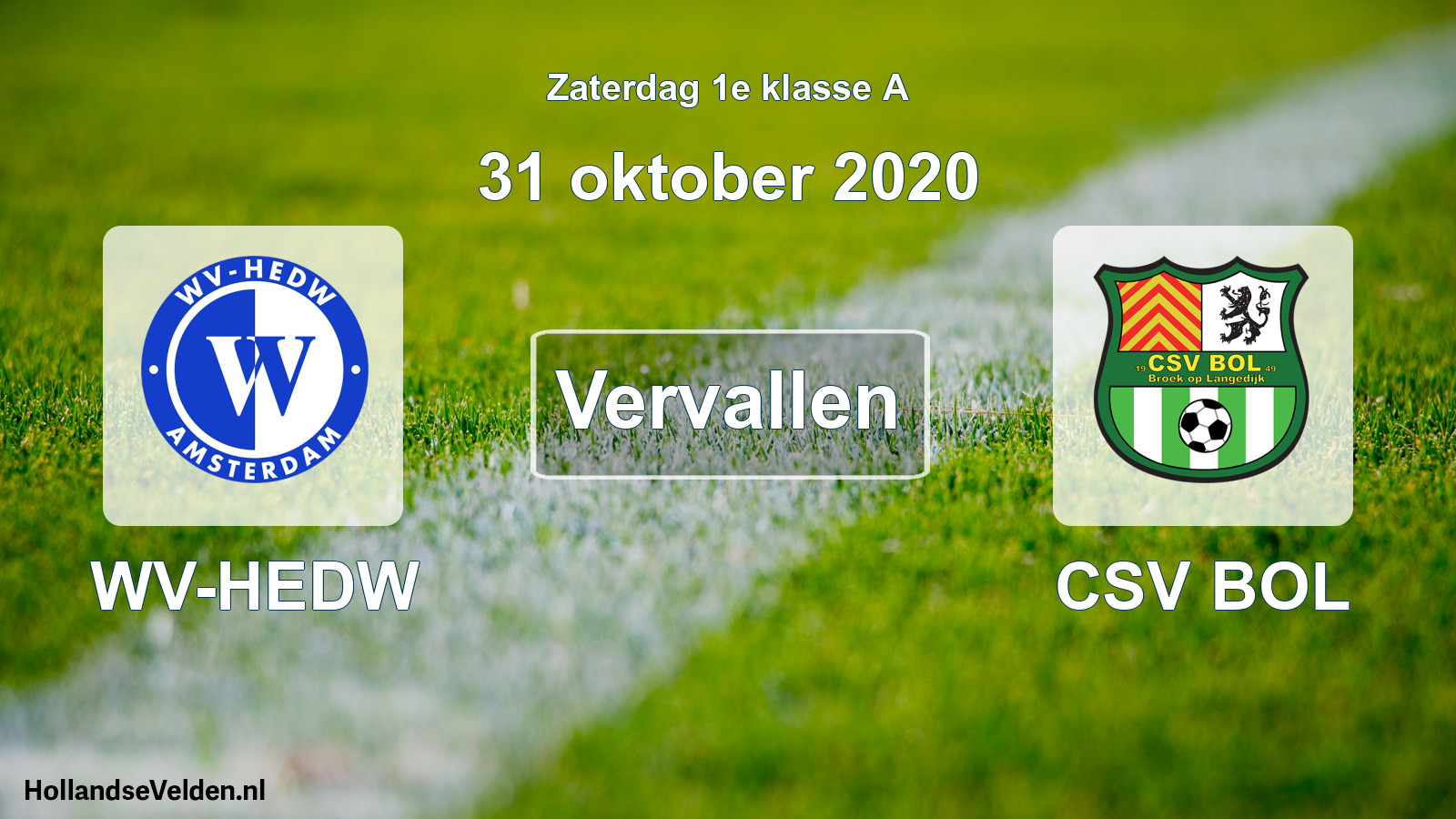 Scheduled Match: WV-HEDW - CSV BOL (31 October 2020)
