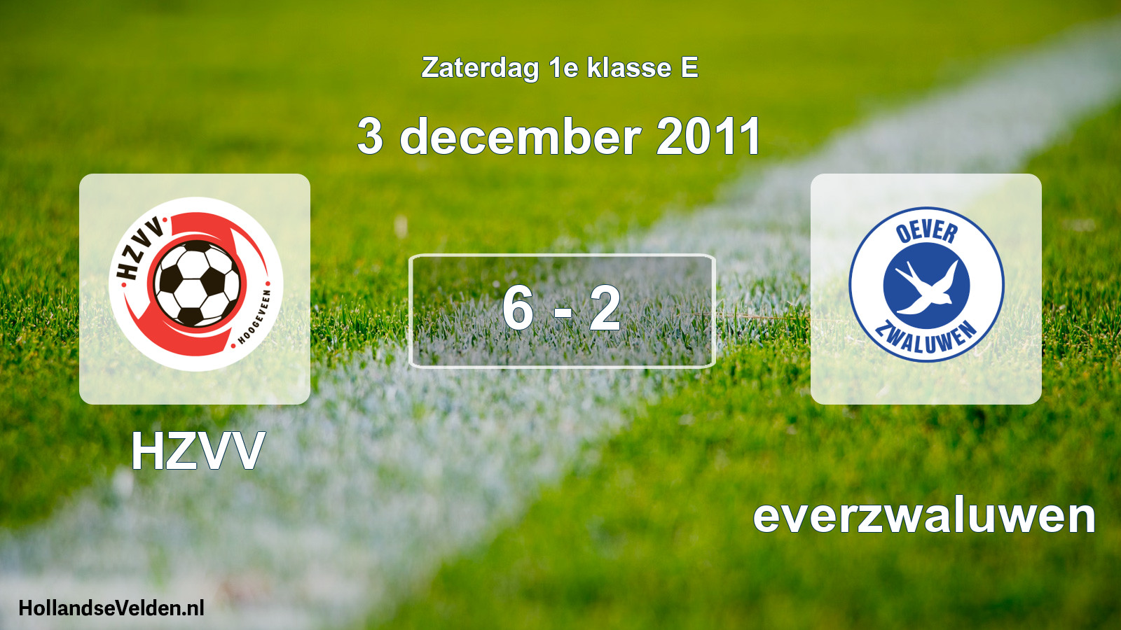 Total number of matches played: HZVV - Oeverzwaluwen 6 - 2 (3 December 2011)