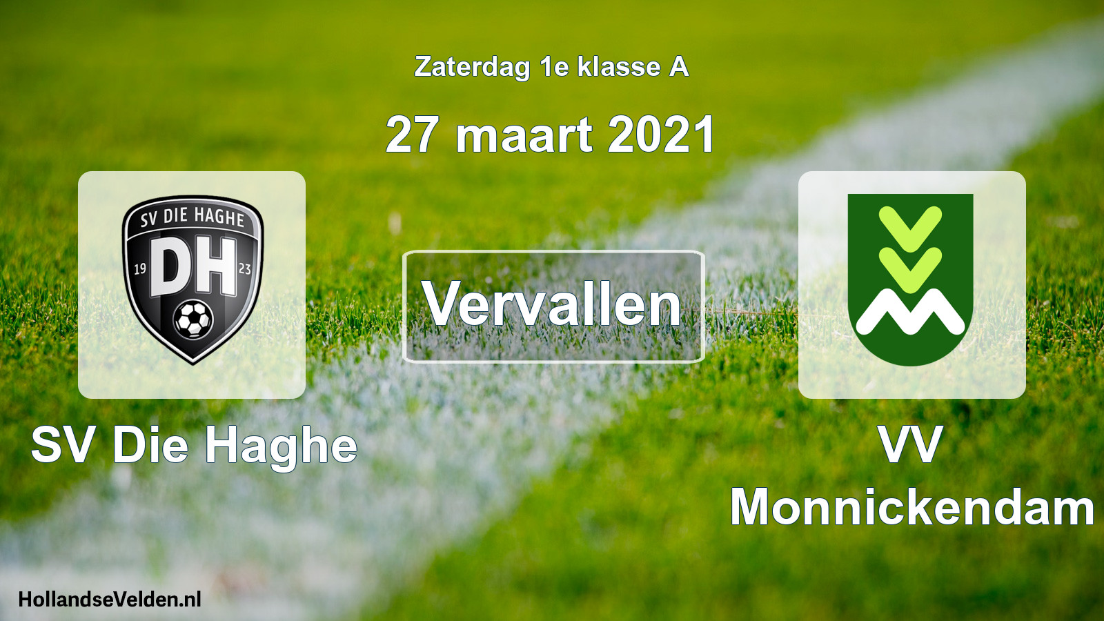 Scheduled Match: SV Die Haghe - VV Monnickendam (27 March 2021)