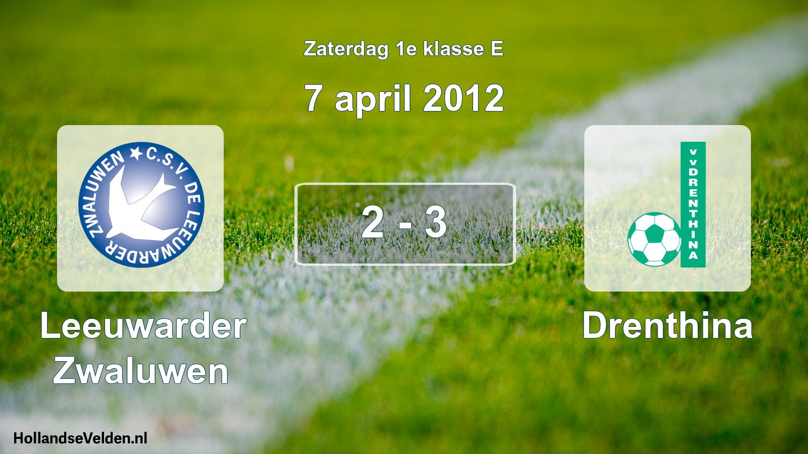 Total number of matches played: Leeuwarder Zwaluwen - Drenthina 2 - 3 (7 April 2012)