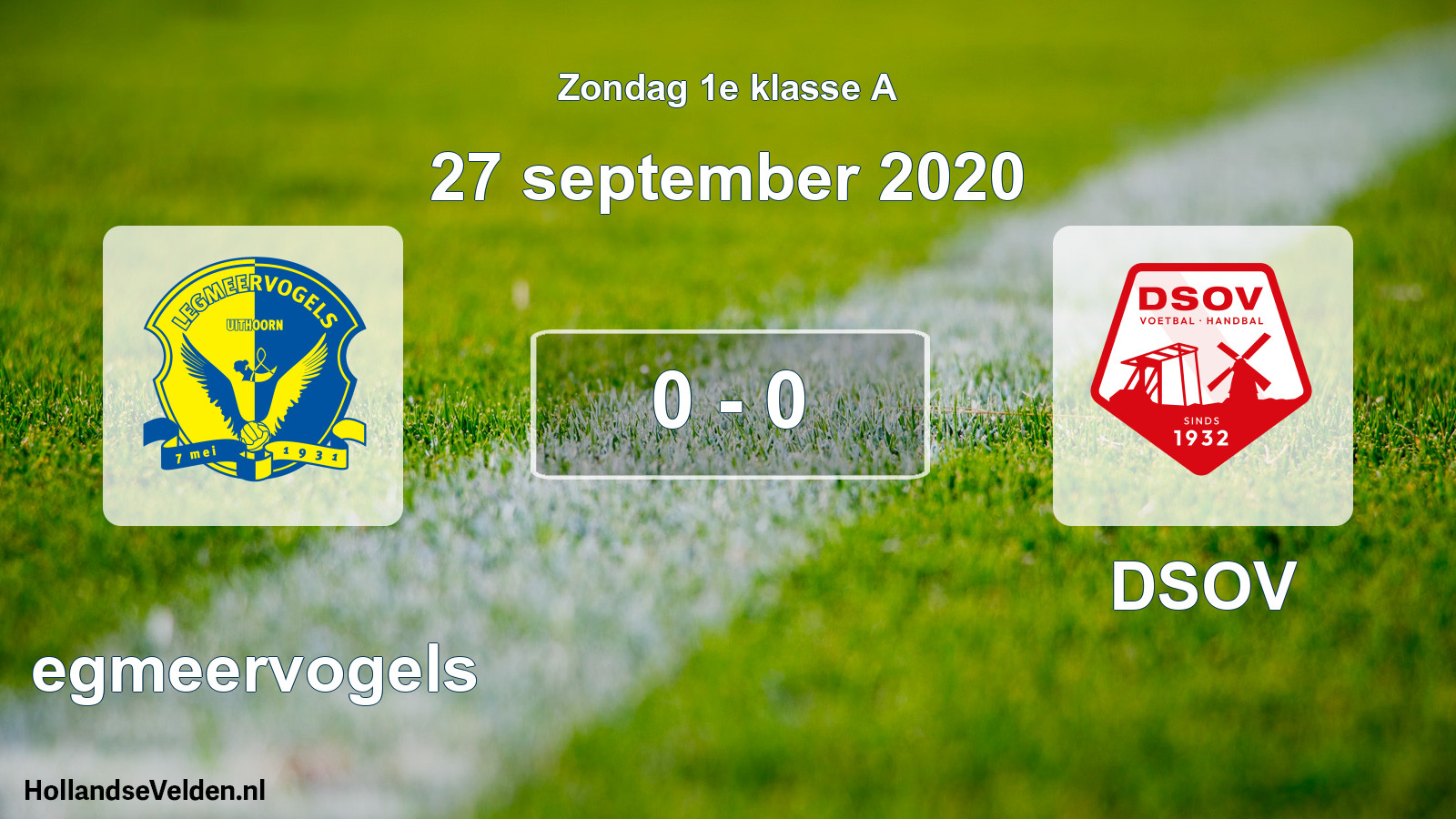 Total number of matches played: Legmeervogels - DSOV 0 - 0 (27 September 2020)