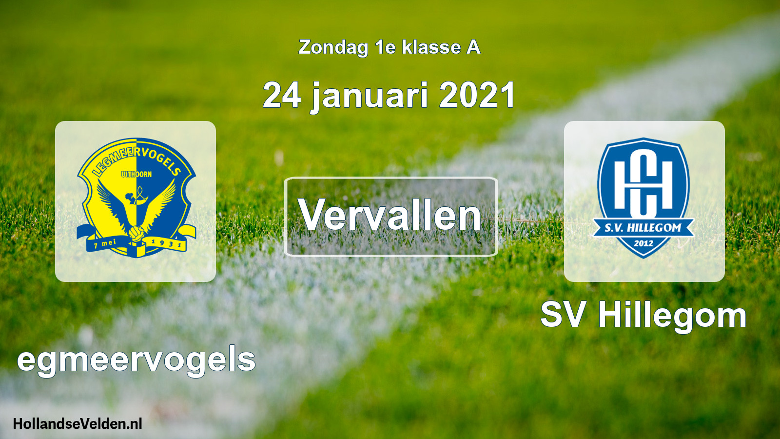 Scheduled Match: Legmeervogels - SV Hillegom (24 January 2021)
