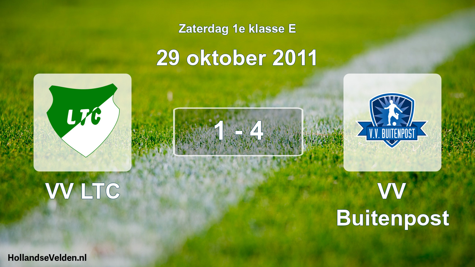Total number of matches played: VV LTC - VV Buitenpost 1 - 4 (29 October 2011)