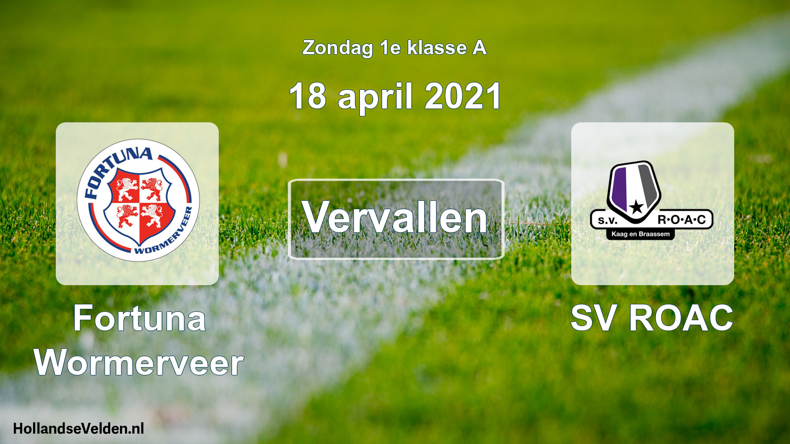 Scheduled Match: Fortuna Wormerveer - SV ROAC (18 April 2021)