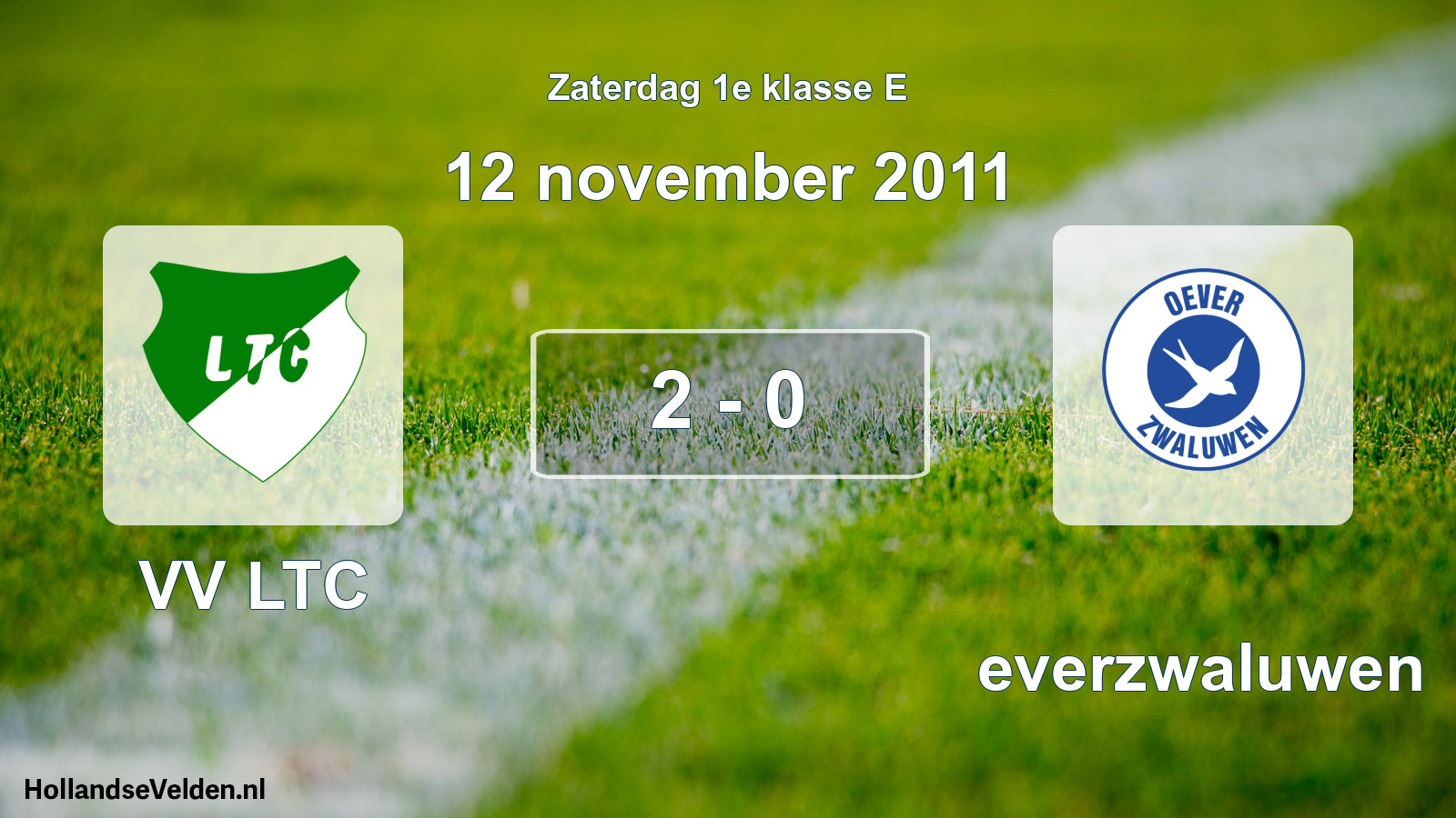 Total number of matches played: VV LTC - Oeverzwaluwen 2 - 0 (12 November 2011)