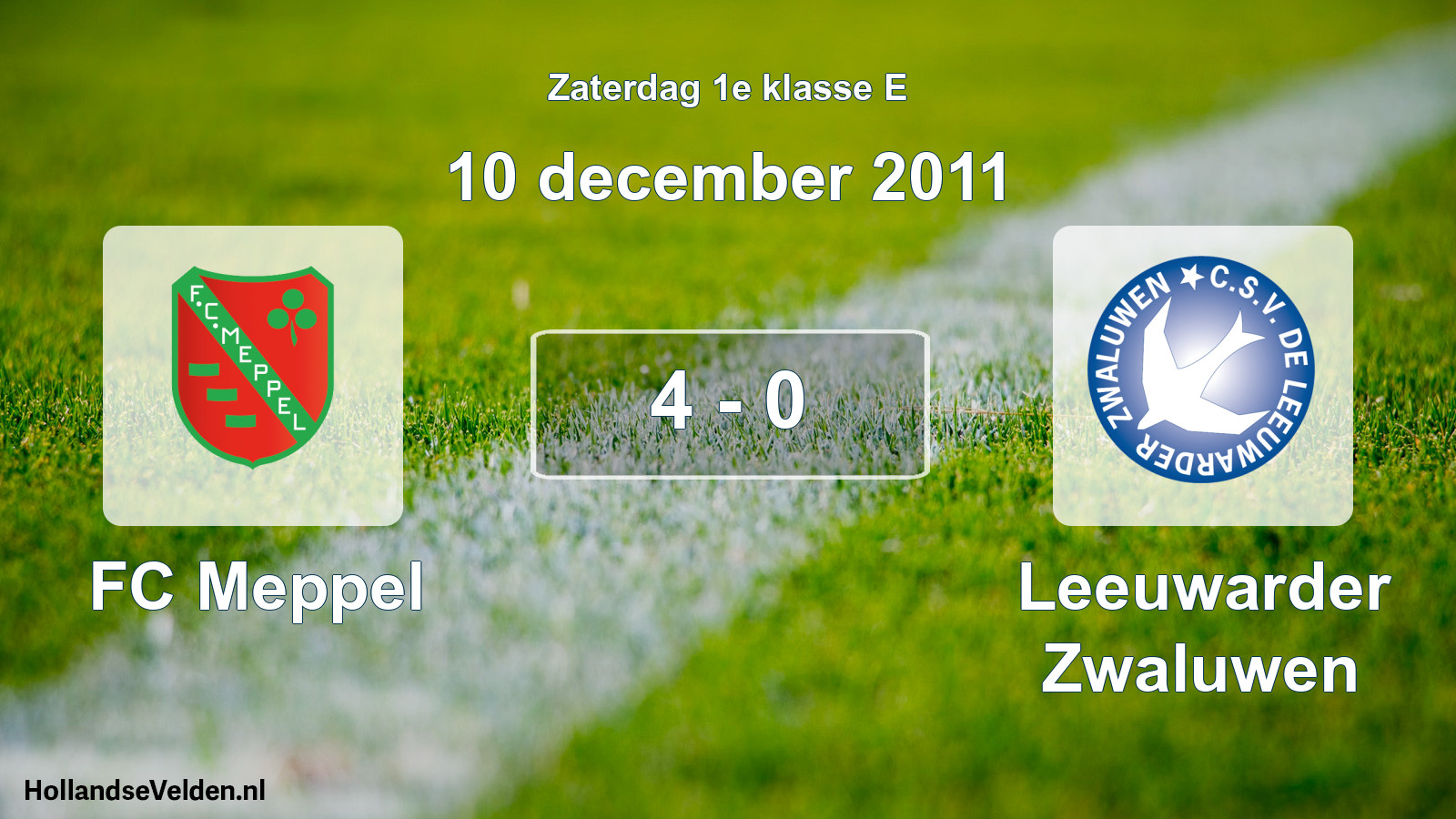 Total number of matches played: FC Meppel - Leeuwarder Zwaluwen 4 - 0 (10 December 2011)