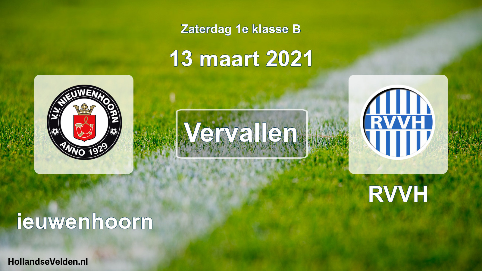 Scheduled Match: Nieuwenhoorn - RVVH (13 March 2021)