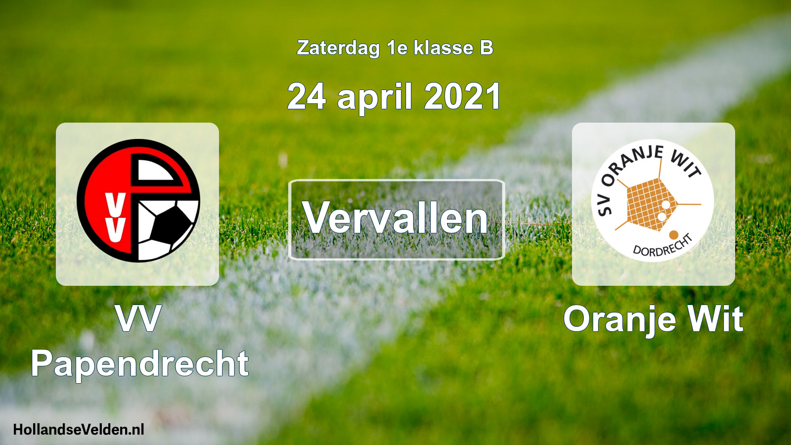 Scheduled Match: VV Papendrecht - Oranje Wit (24 April 2021)