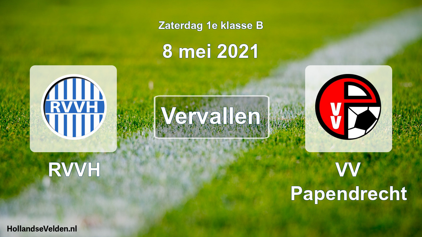 Scheduled Match: RVVH - VV Papendrecht (8 May 2021)