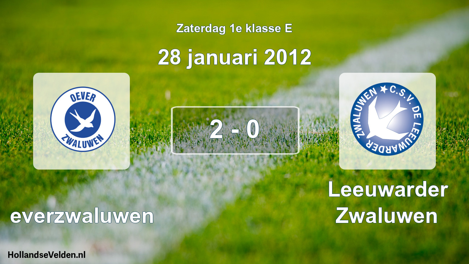Total number of matches played: Oeverzwaluwen - Leeuwarder Zwaluwen 2 - 0 (28 January 2012)