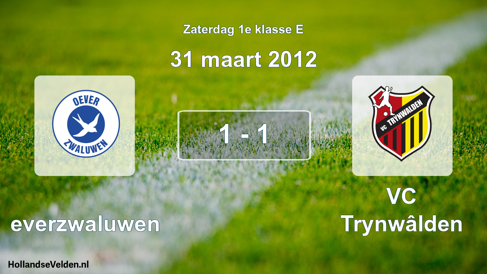 Total number of matches played: Oeverzwaluwen - VC Trynwâlden 1 - 1 (31 March 2012)