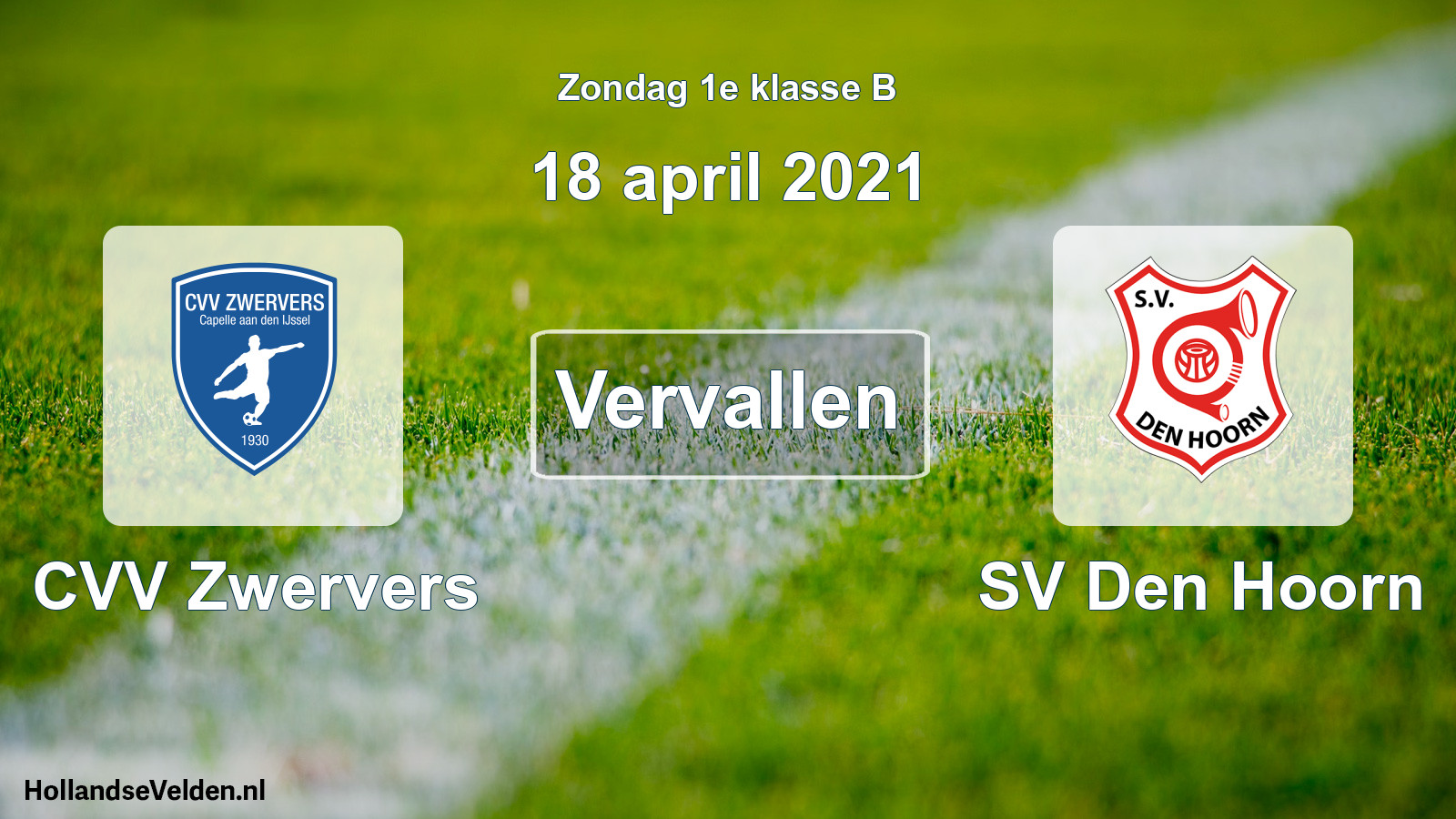 Scheduled Match: CVV Zwervers - SV Den Hoorn (18 April 2021)