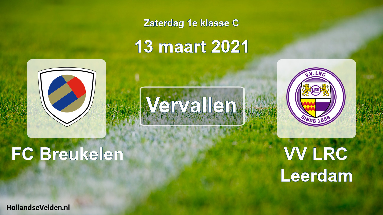 Scheduled Match: FC Breukelen - VV LRC Leerdam (13 March 2021)