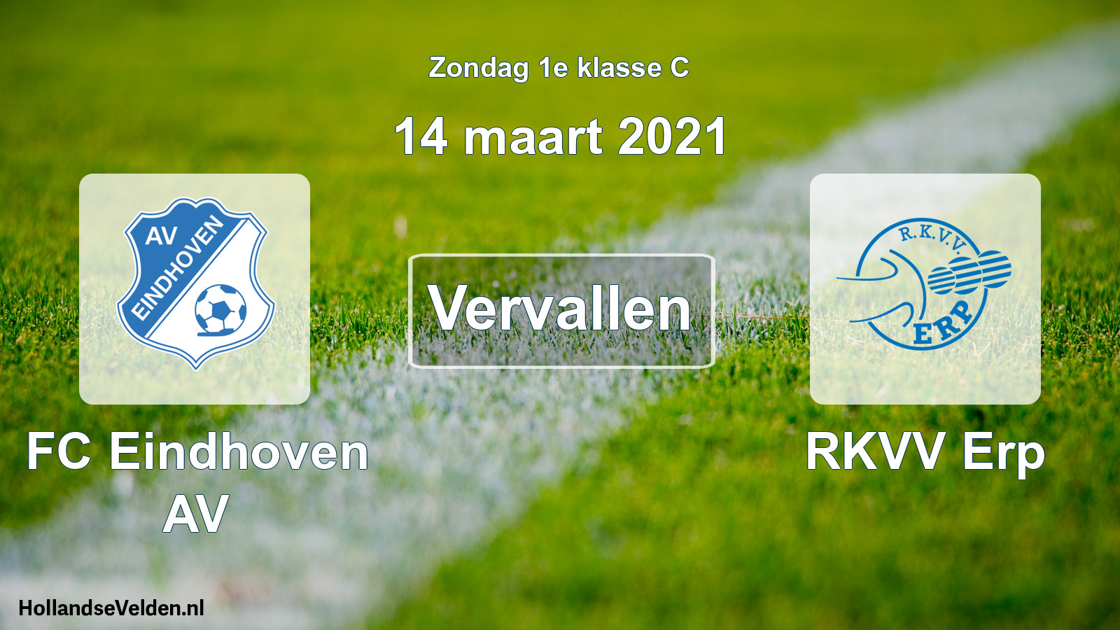Scheduled Match: FC Eindhoven AV - RKVV Erp (14 March 2021)