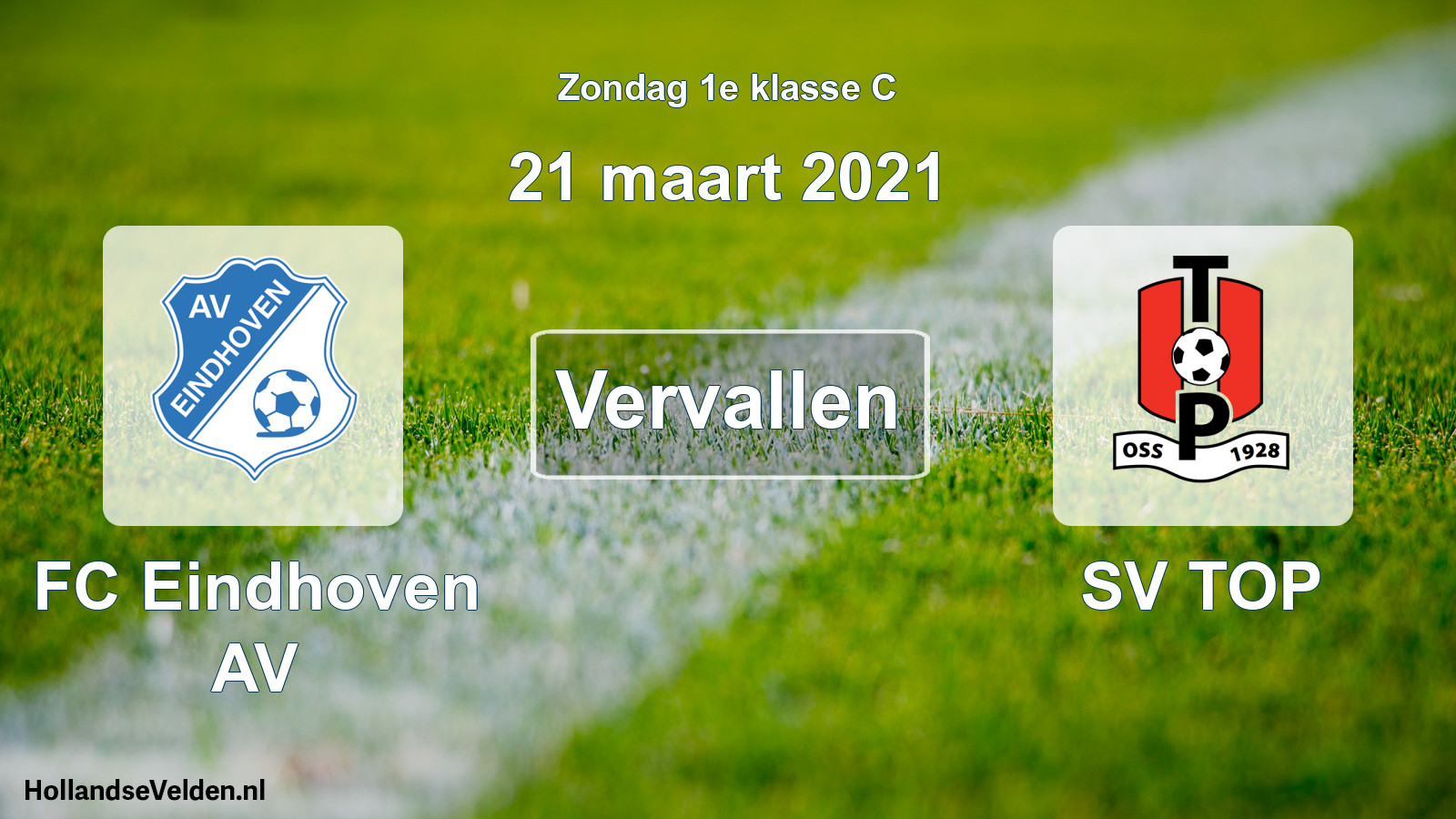 Scheduled Match: FC Eindhoven AV - SV TOP (21 March 2021)