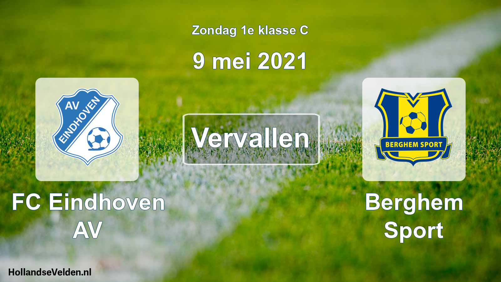 Scheduled Match: FC Eindhoven AV - Berghem Sport (9 May 2021)