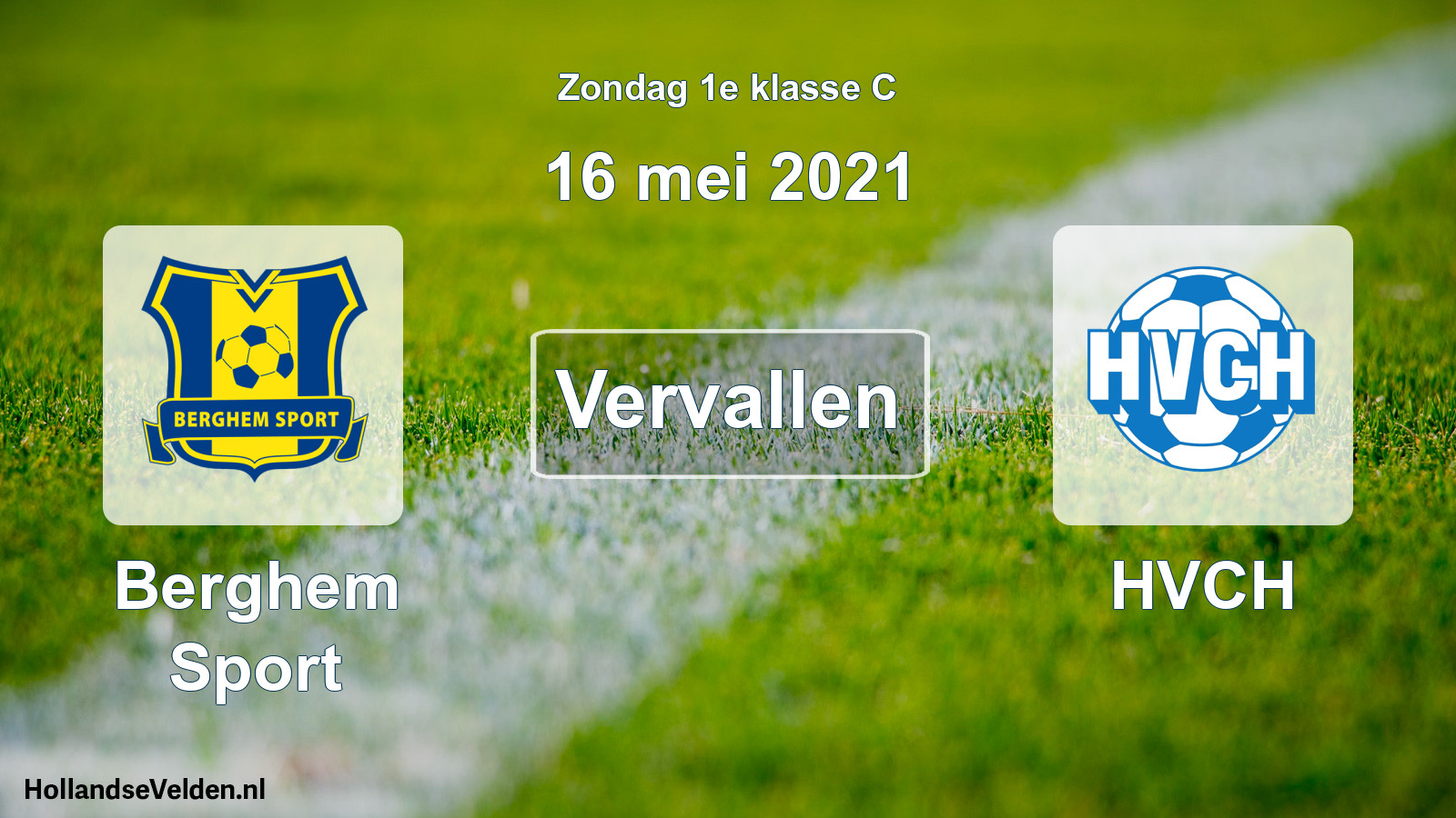 Scheduled Match: Berghem Sport - HVCH (16 May 2021)