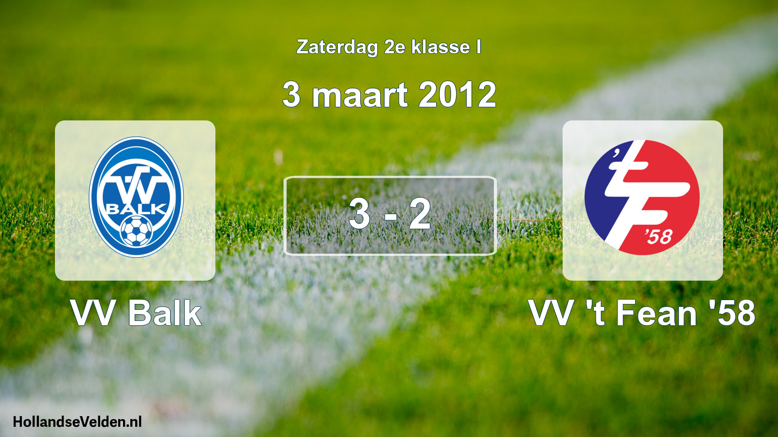 Total number of matches played: VV Balk - VV 't Fean '58 3 - 2 (3 March 2012)