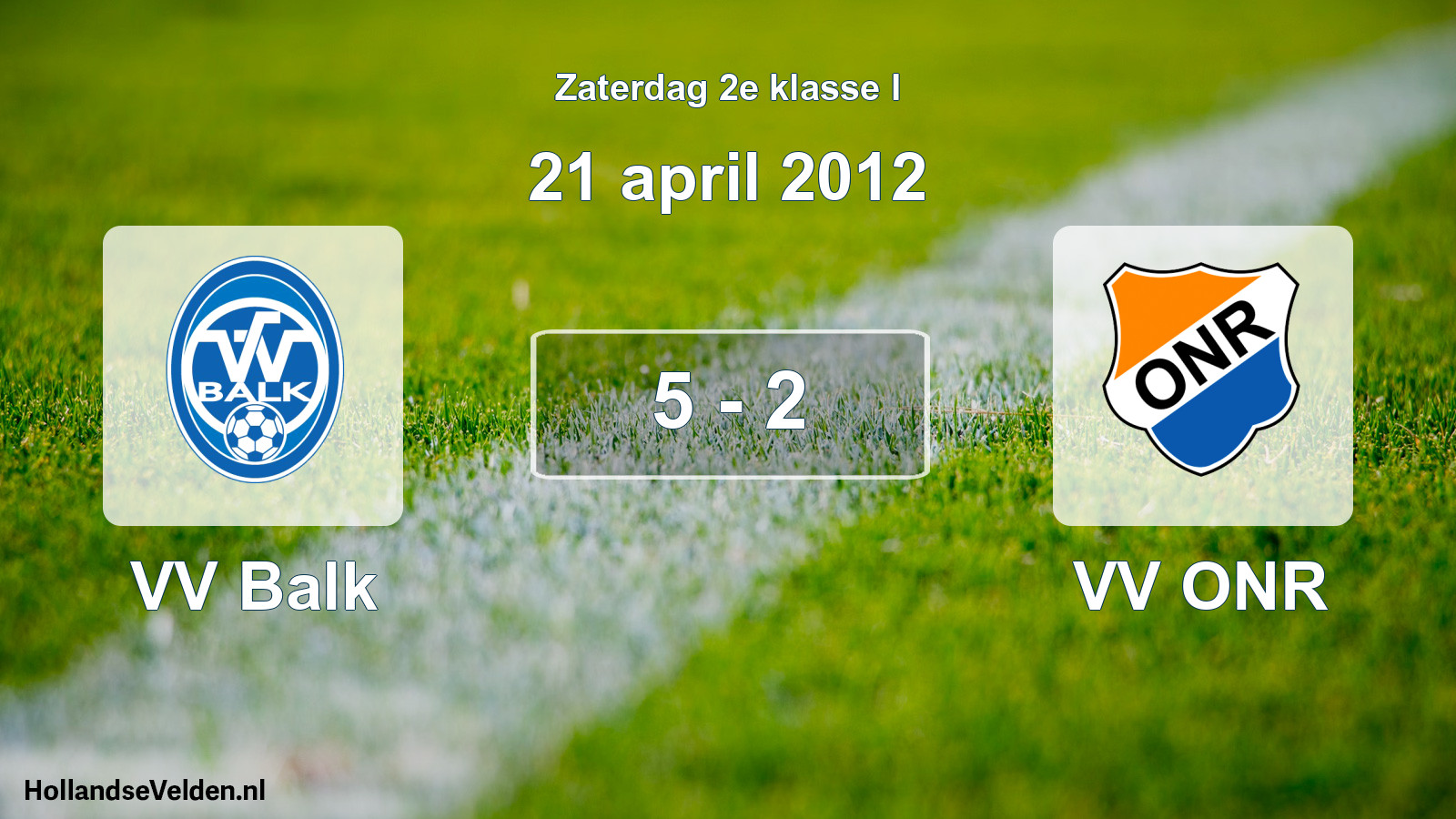 Total number of matches played: VV Balk - VV ONR 5 - 2 (21 April 2012)