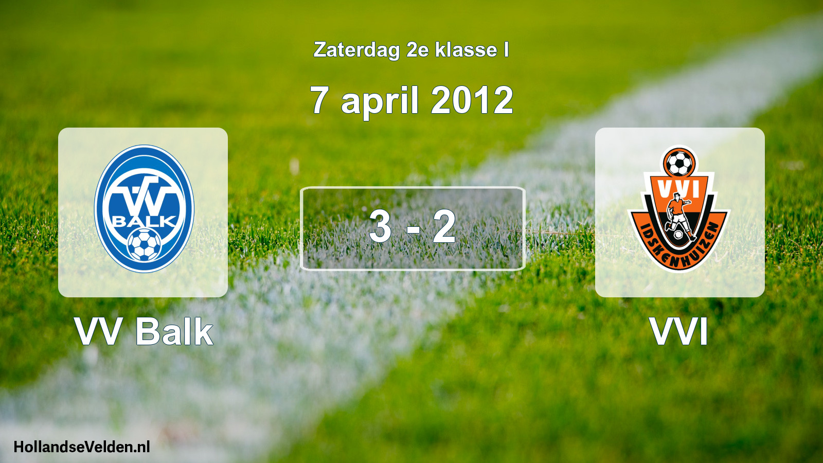 Total number of matches played: VV Balk - VVI 3 - 2 (7 April 2012)