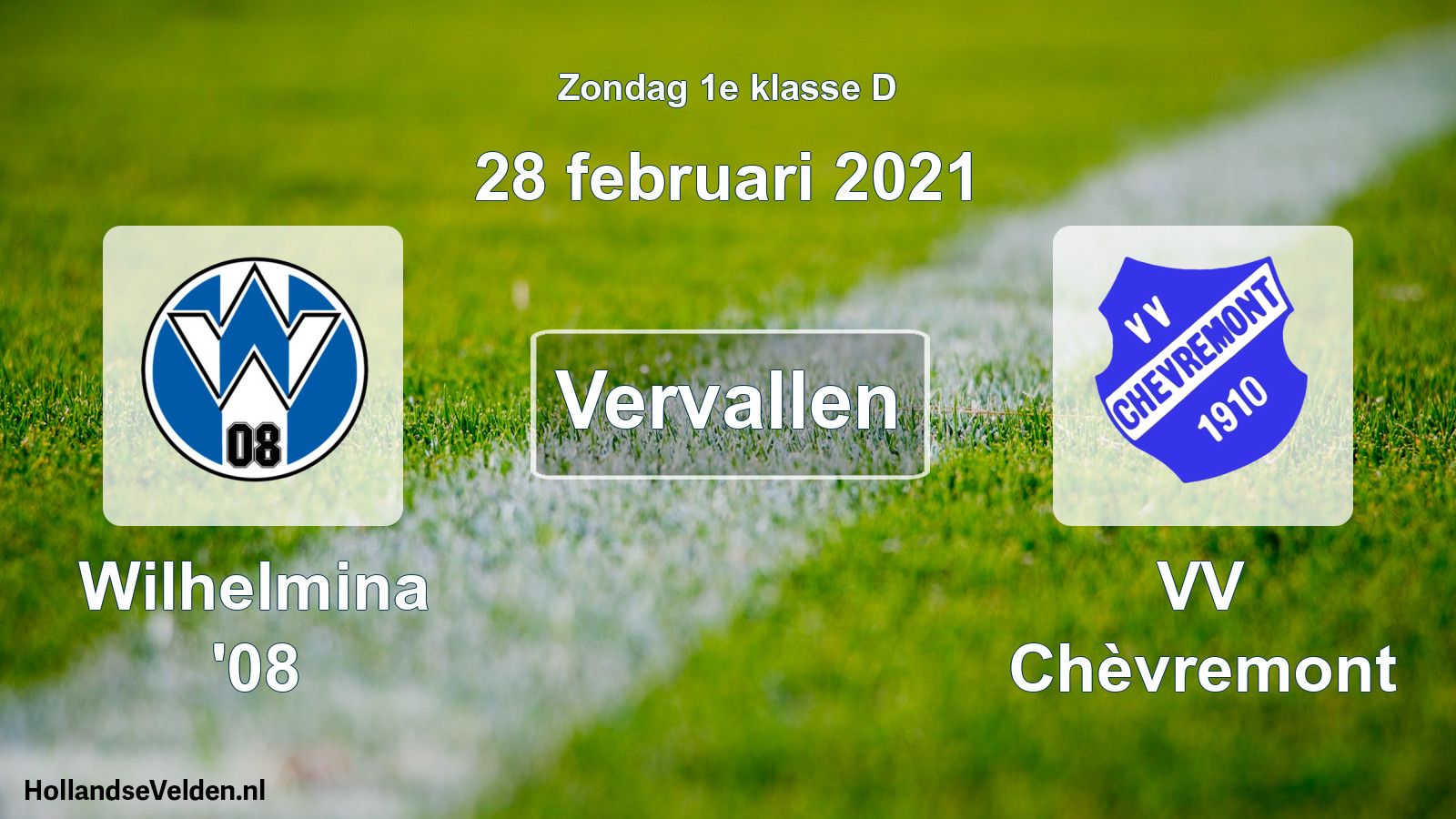 Scheduled Match: Wilhelmina '08 - VV Chèvremont (28 February 2021)