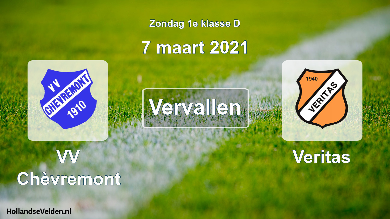 Scheduled Match: VV Chèvremont - Veritas (7 March 2021)