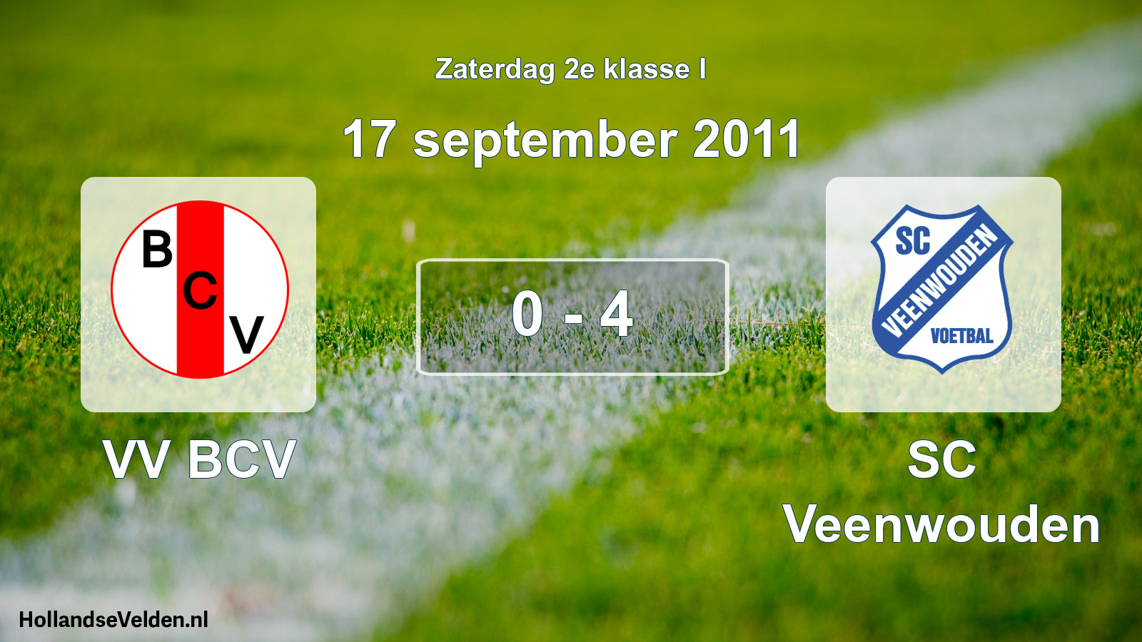 Total number of matches played: VV BCV - SC Veenwouden 0 - 4 (17 September 2011)