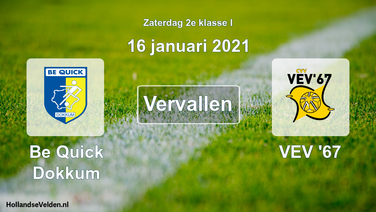 Scheduled Match: Be Quick Dokkum - VEV '67 (16 January 2021)