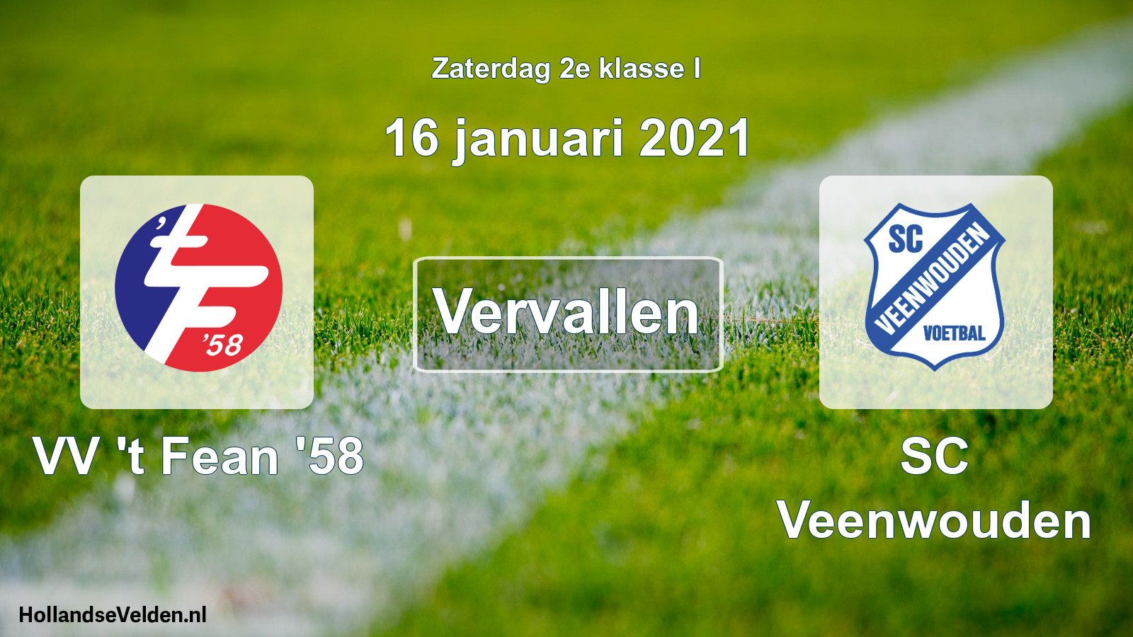 Scheduled Match: VV 't Fean '58 - SC Veenwouden (16 January 2021)