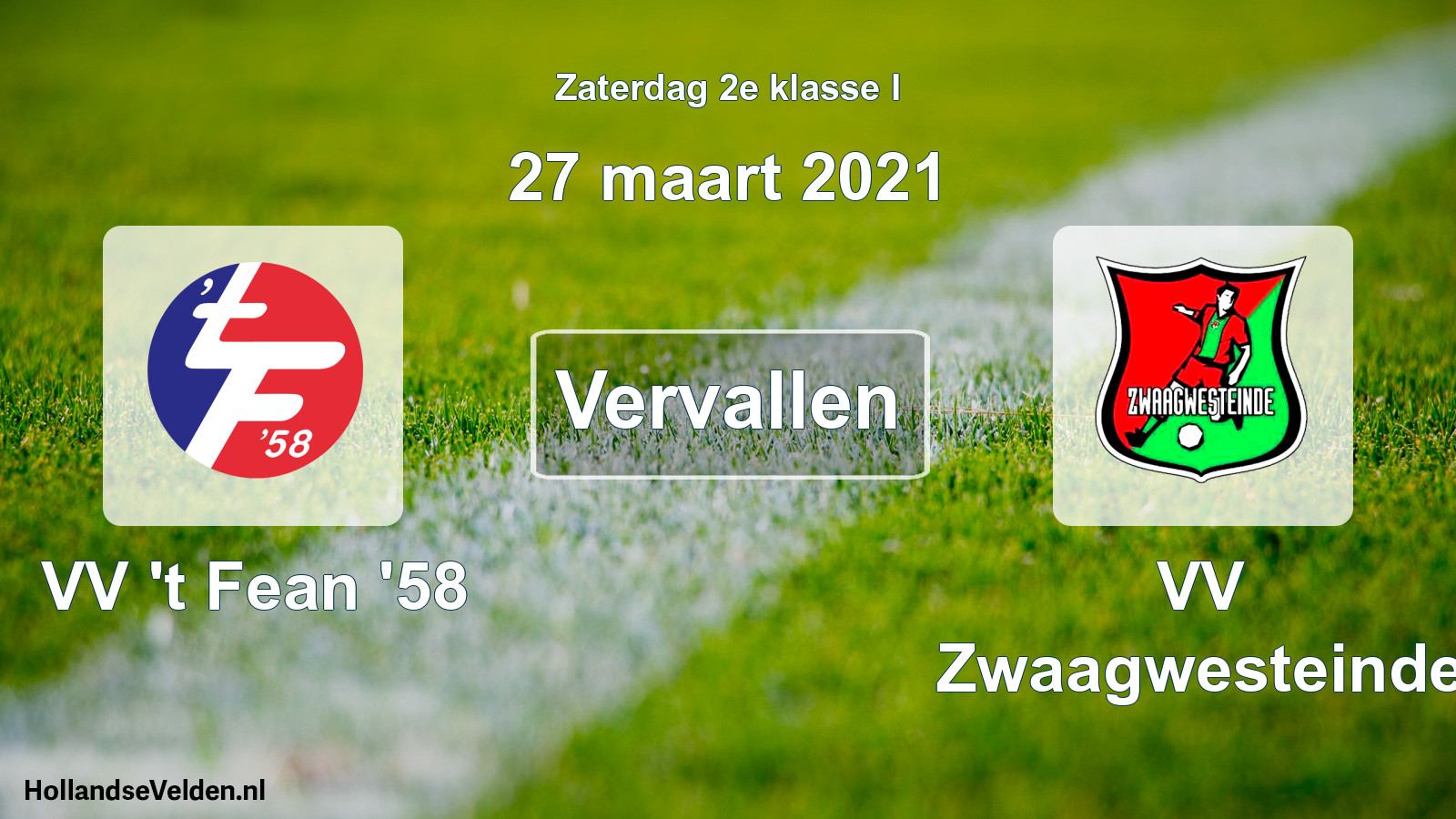 Scheduled Match: VV 't Fean '58 - VV Zwaagwesteinde (27 March 2021)