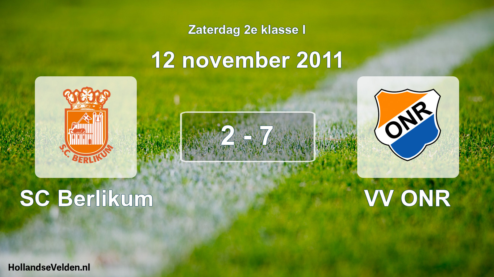 Total number of matches played: SC Berlikum - VV ONR 2 - 7 (12 November 2011)