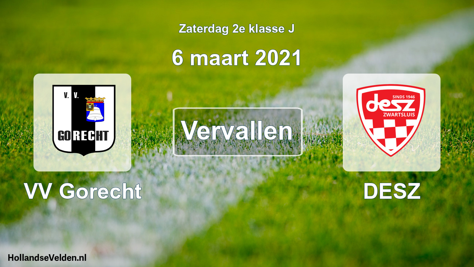 Scheduled Match: VV Gorecht - DESZ (6 March 2021)