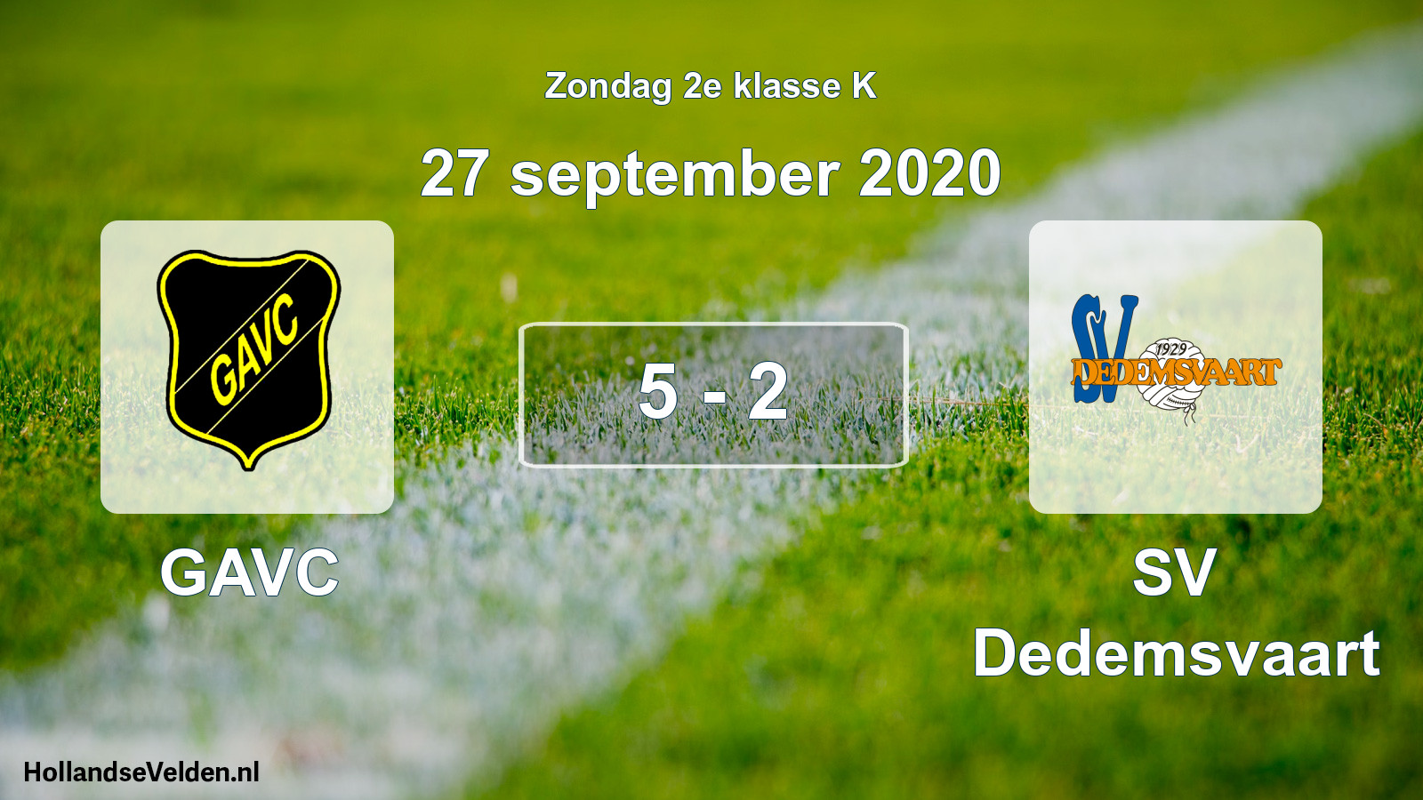 Total number of matches played: GAVC - SV Dedemsvaart 5 - 2 (27 September 2020)