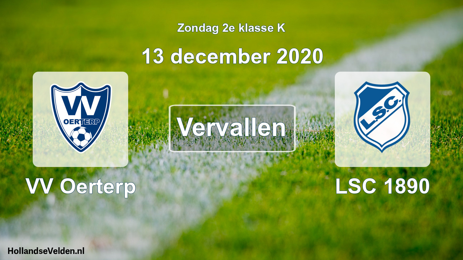 Scheduled Match: VV Oerterp - LSC 1890 (13 December 2020)
