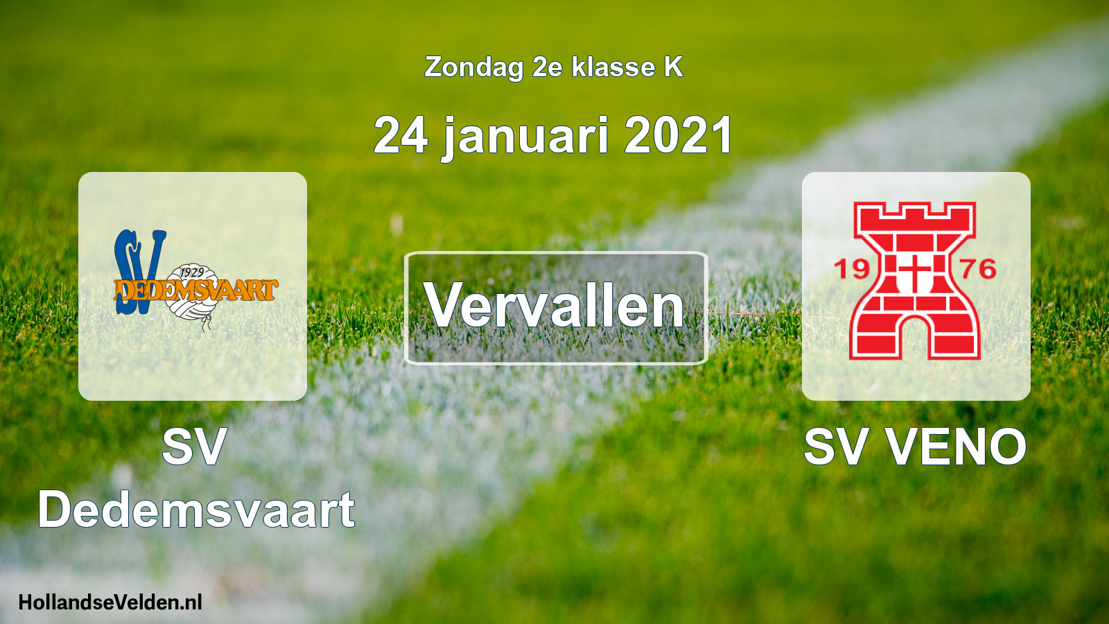 Scheduled Match: SV Dedemsvaart - SV VENO (24 January 2021)