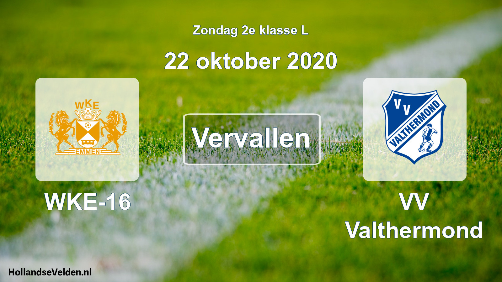 Scheduled Match: WKE-16 - VV Valthermond (22 October 2020)