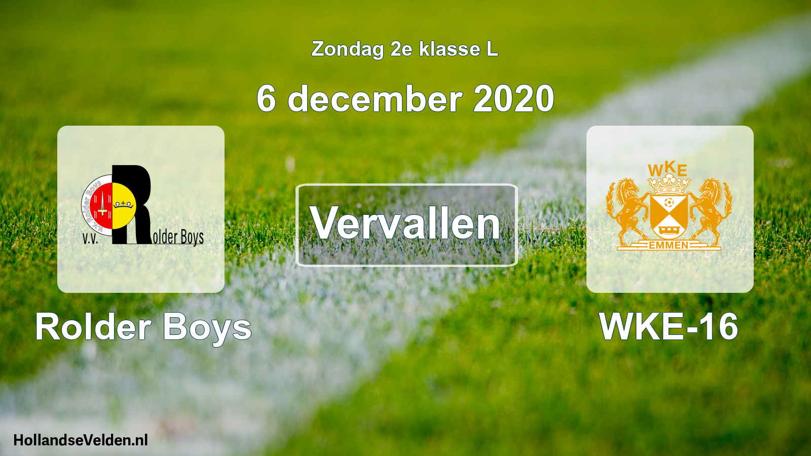 Scheduled Match: Rolder Boys - WKE-16 (6 December 2020)