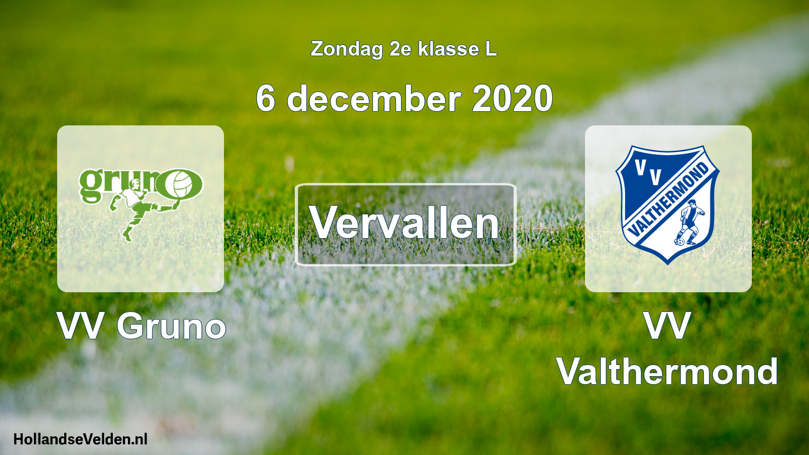 Scheduled Match: VV Gruno - VV Valthermond (6 December 2020)