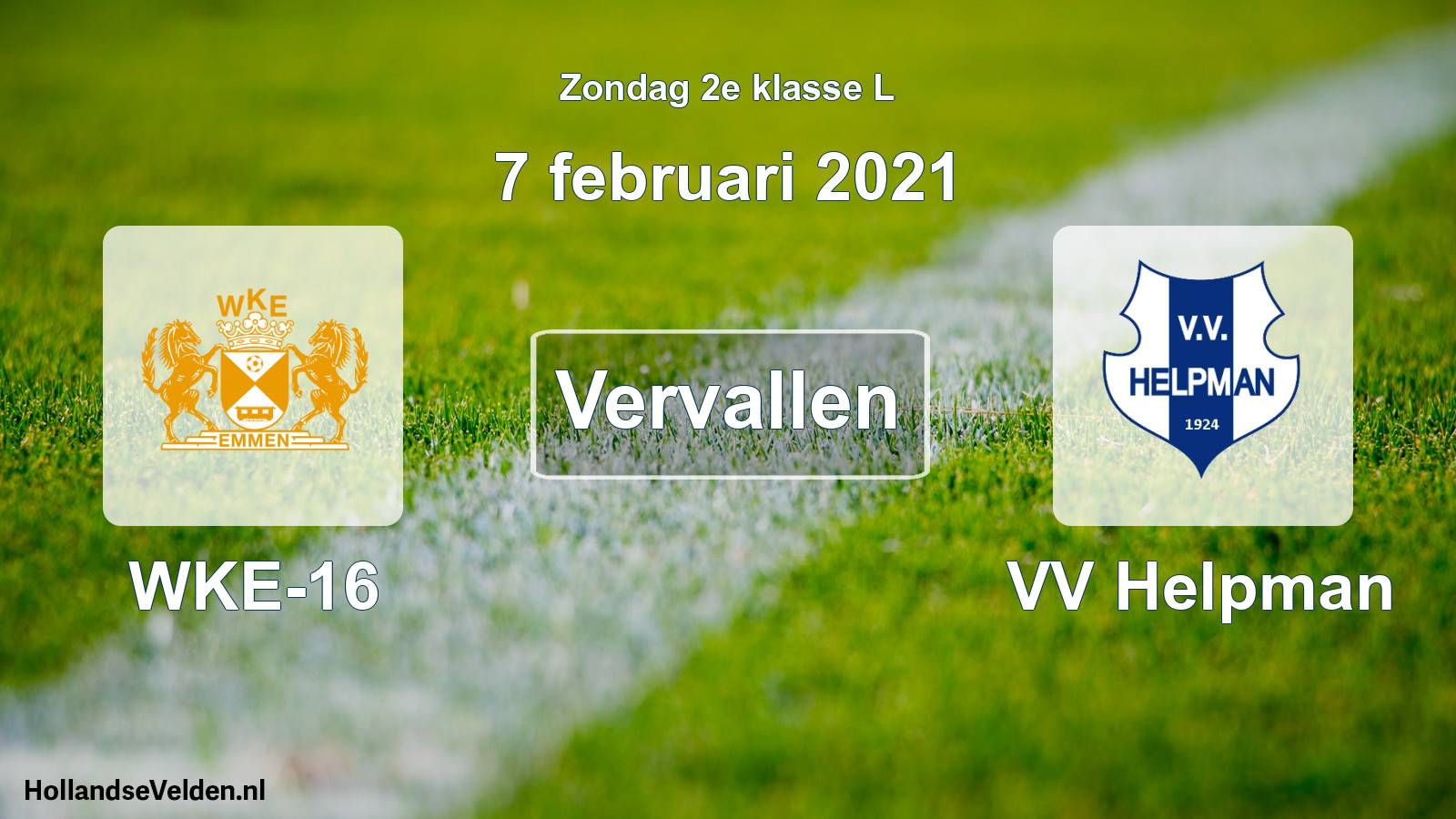 Scheduled Match: WKE-16 - VV Helpman (7 February 2021)