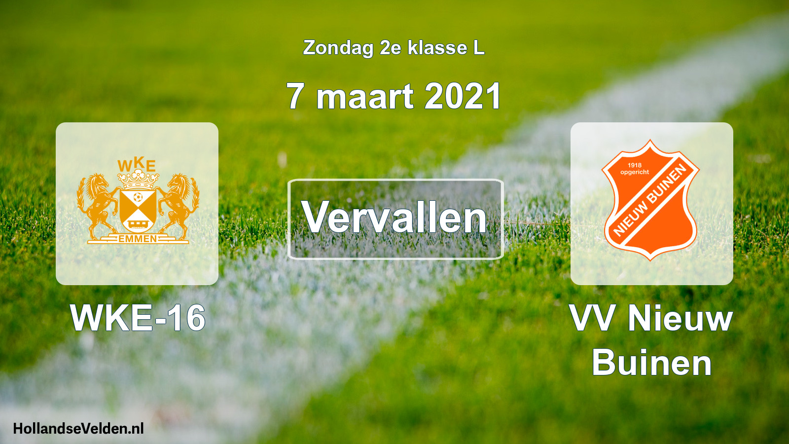 Scheduled Match: WKE-16 - VV Nieuw Buinen (7 March 2021)